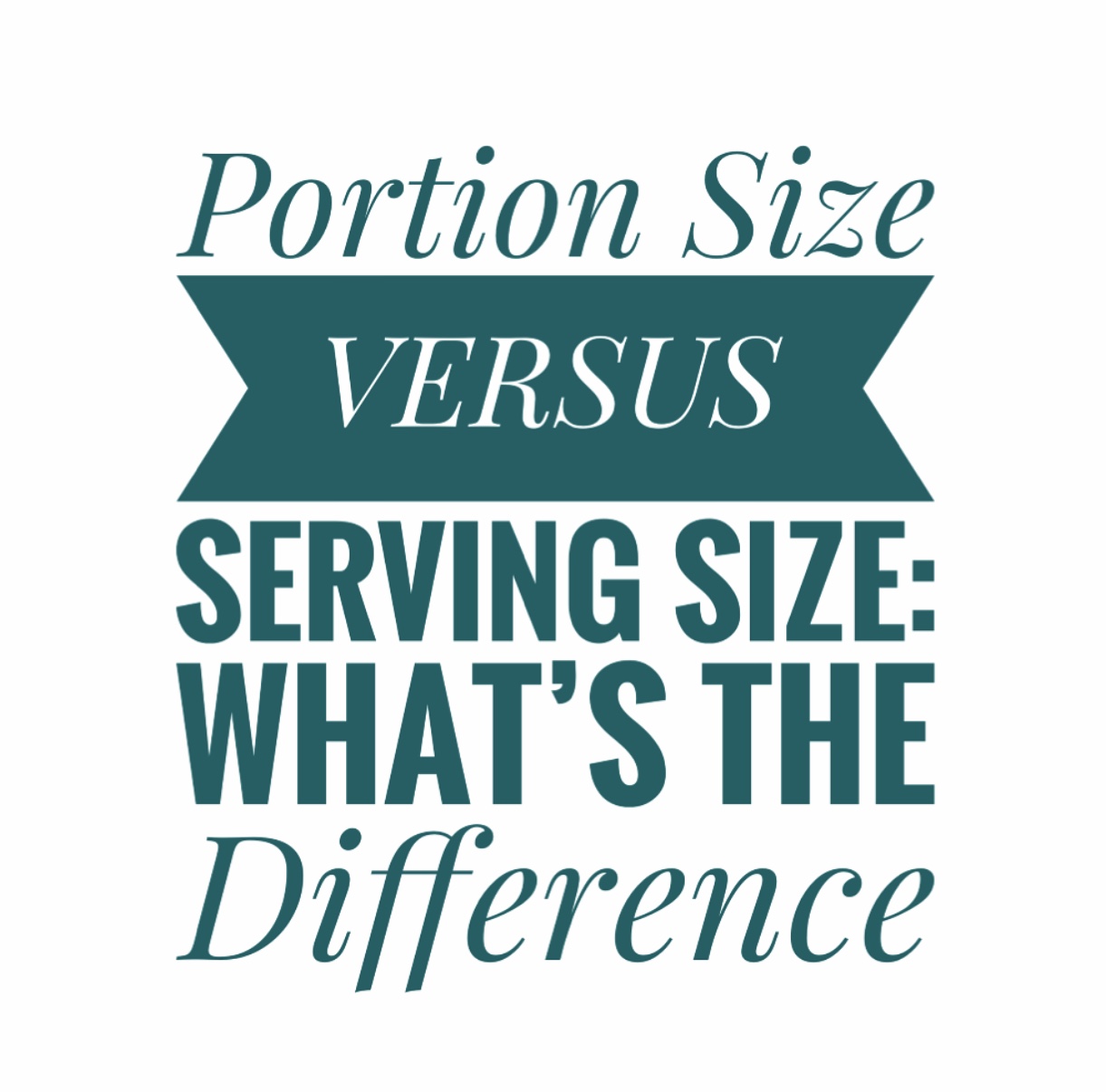 The Difference Between Serving Size And Portion Size Heather Mangieri