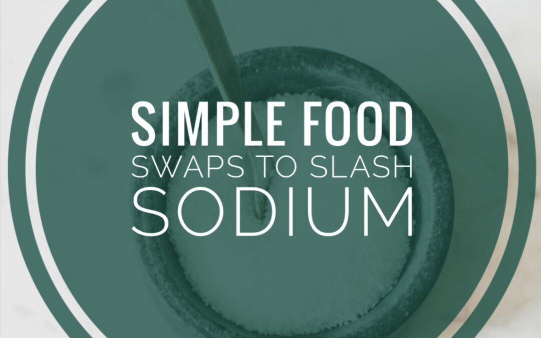 Simply Food Swaps To Slash Sodium