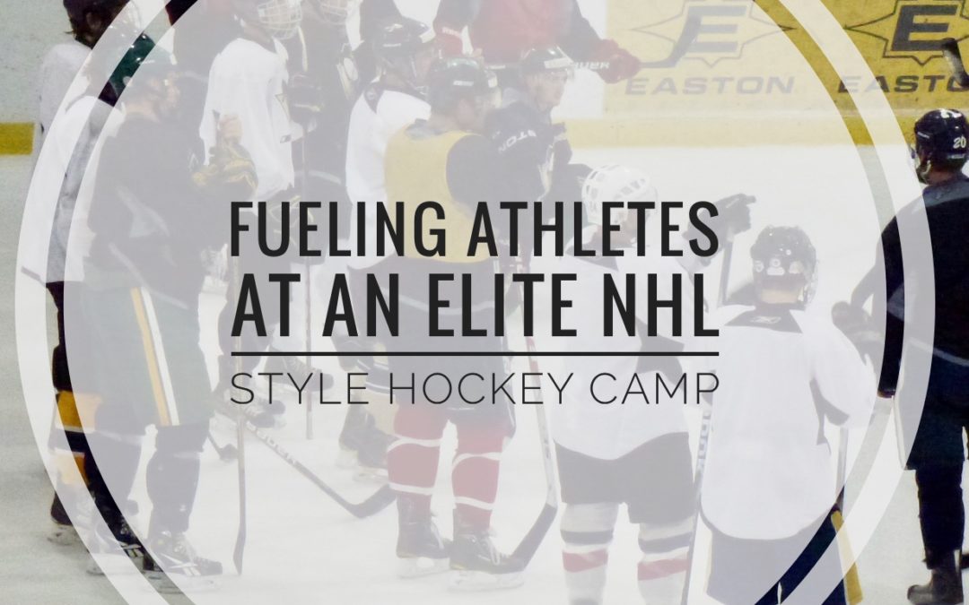 Fueling Athletes At An Elite NHL Style Hockey Camp
