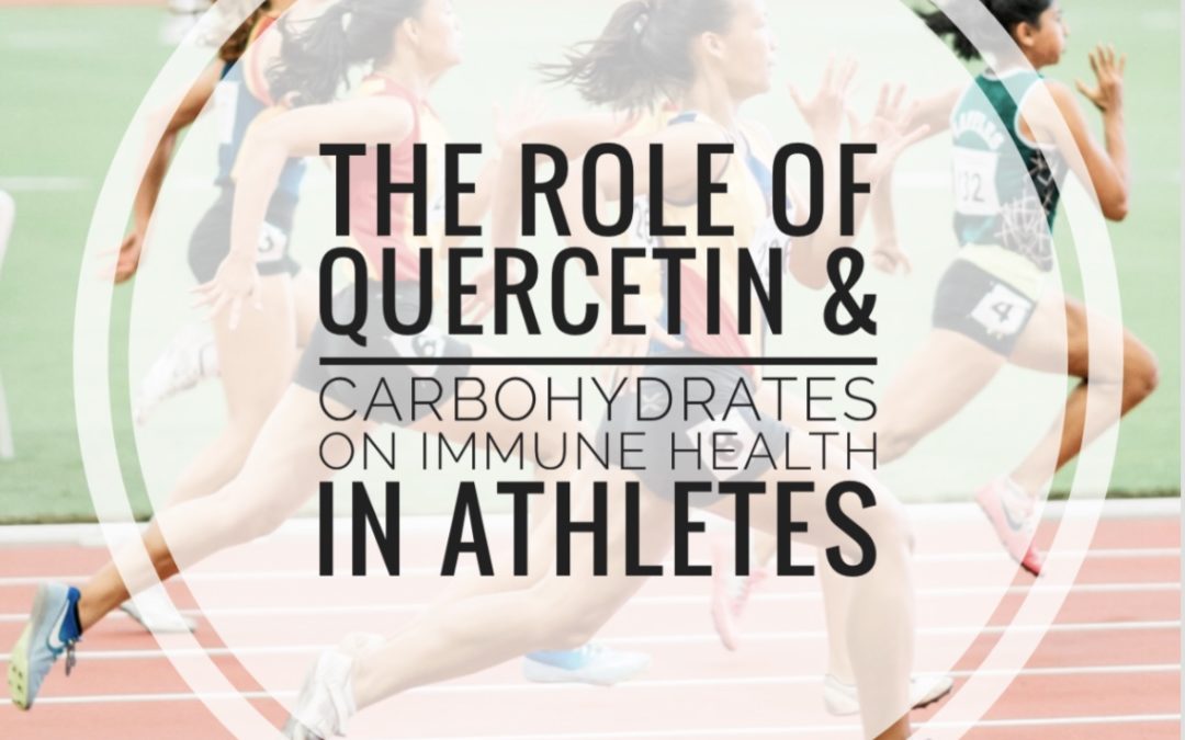 The Role Of Carbohydrates and Quercetin On Immune Health In Athletes