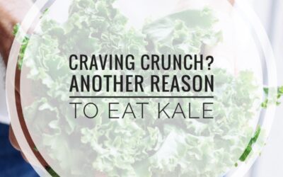 Craving Crunch? Another Reason to Eat Kale