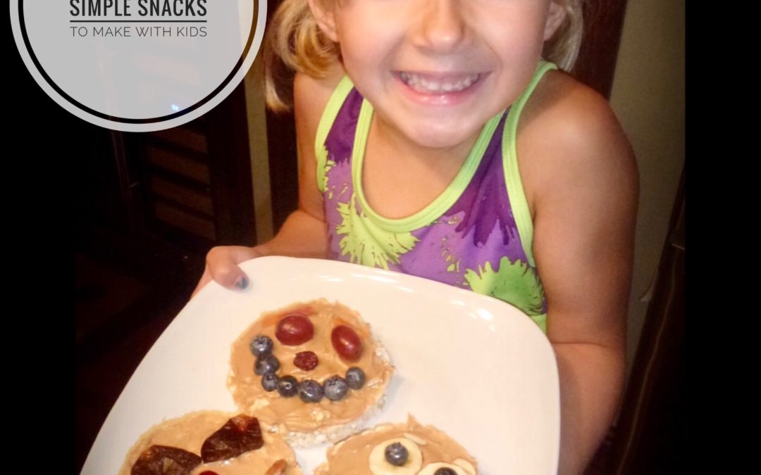 5 Healthy, Simple Snacks to Make with Kids