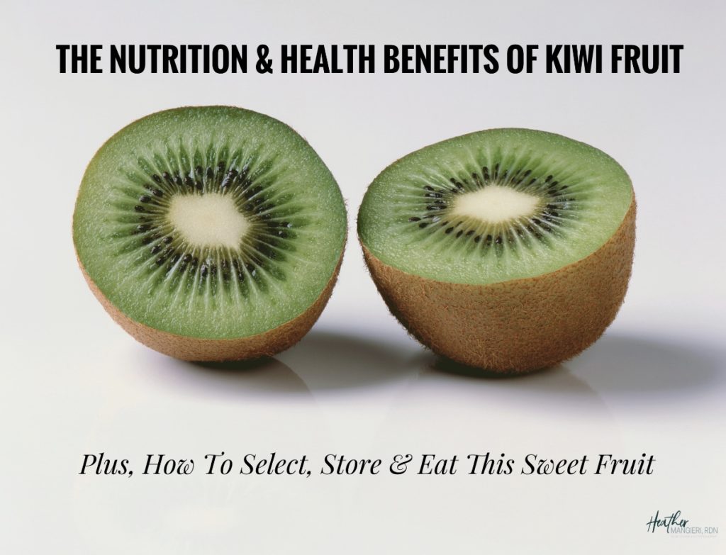 Learn all about the calories, vitamins, minerals and phytonutrients in kiwifruit. PLus, how to select, store and eat a kiwi
