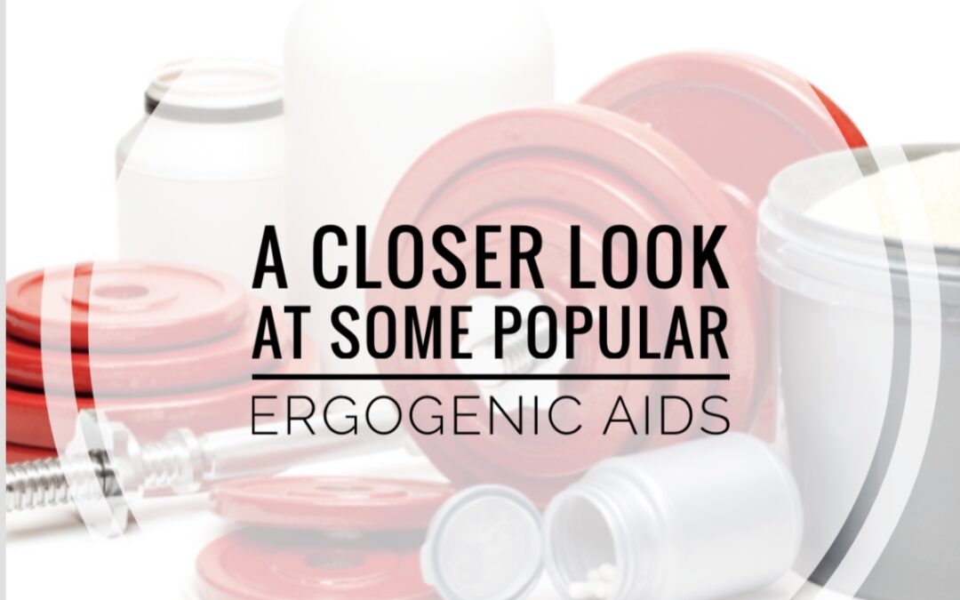 A Closer Look at Ergogenic Aids