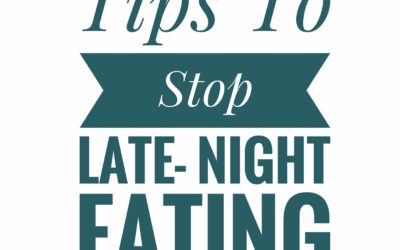 How To Stop Late Night Eating