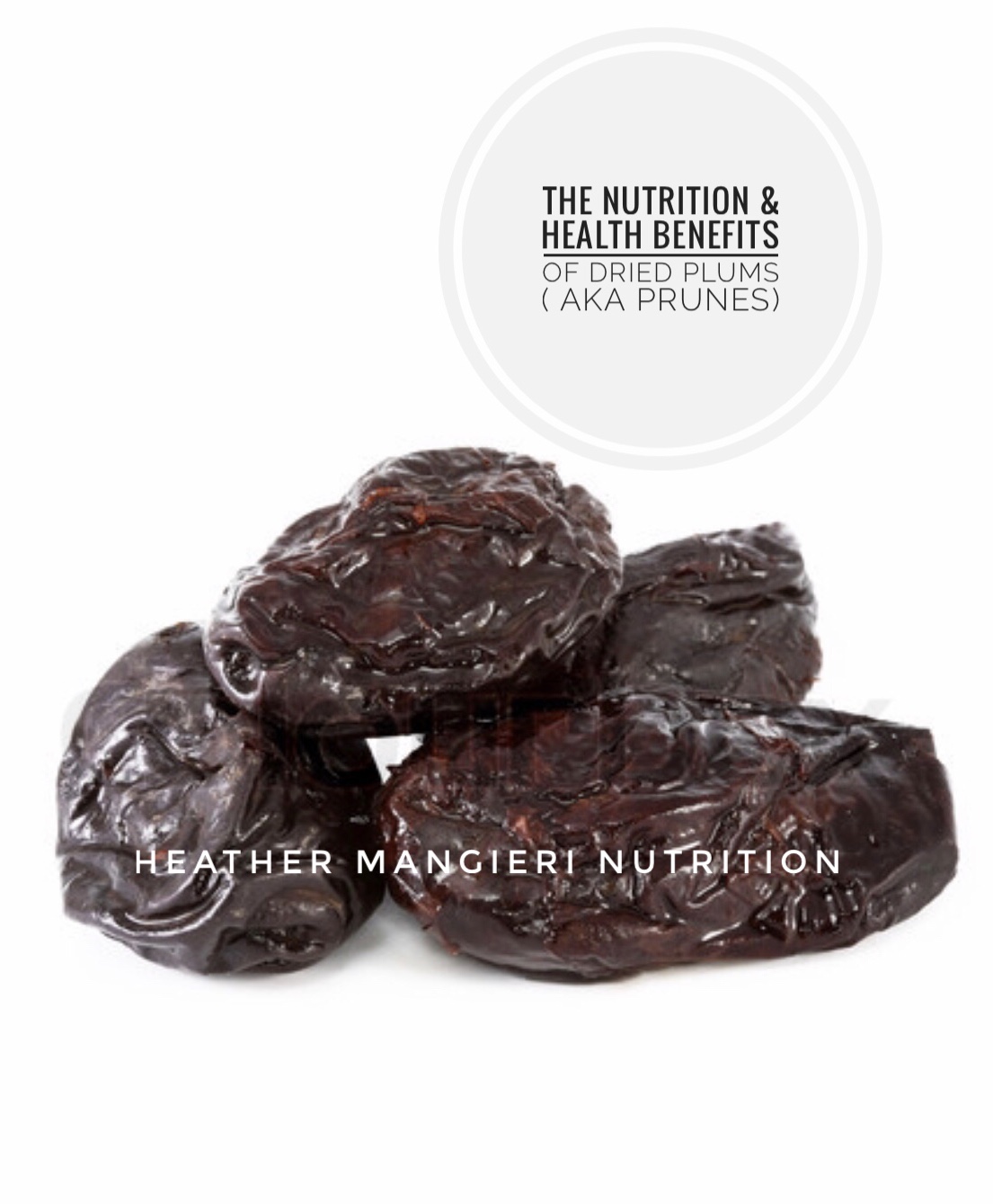 The Nutrition and Health Benefits of Dried Plums (prunes) Heather