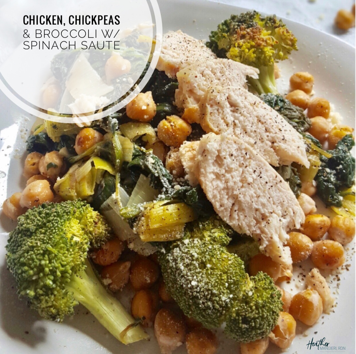 Chicken, Chickpeas And Broccoli With Spinach Sauté Heather Mangieri