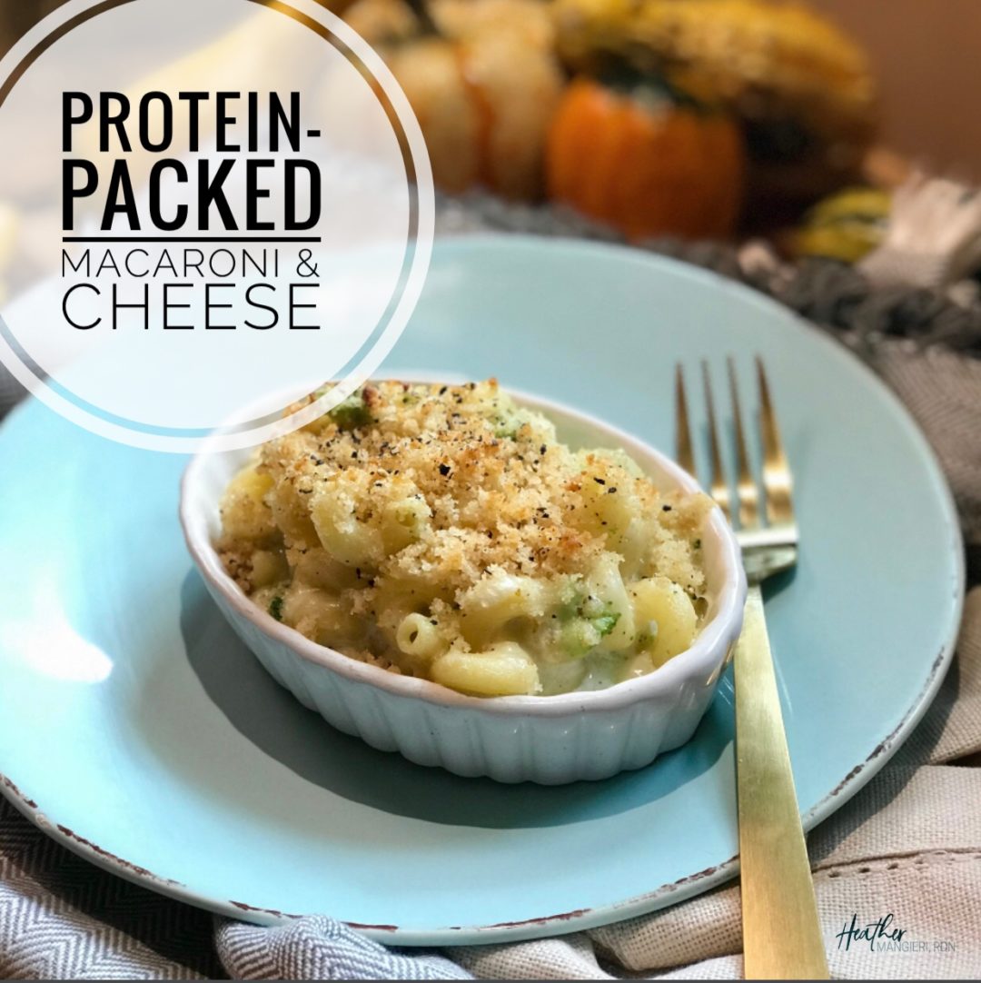ProteinPacked Macaroni and Cheese Heather Mangieri Nutrition