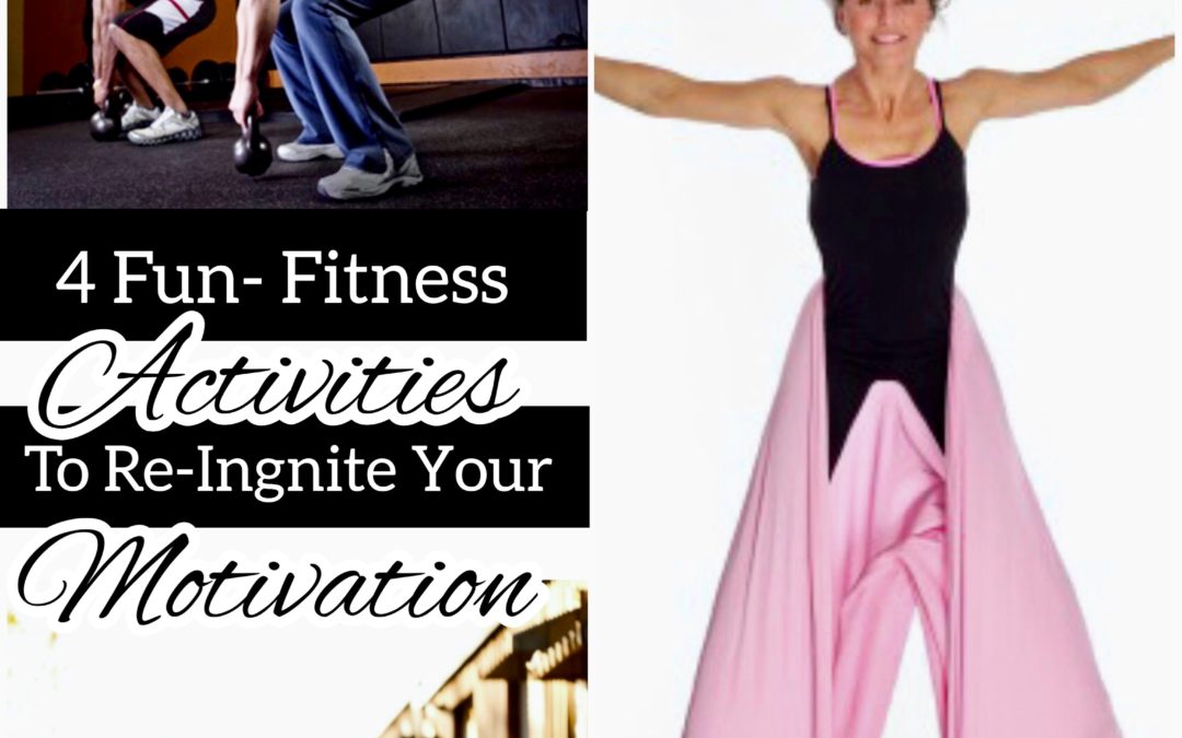4 Fun Fitness Activities To Re-ignite Your Motivation