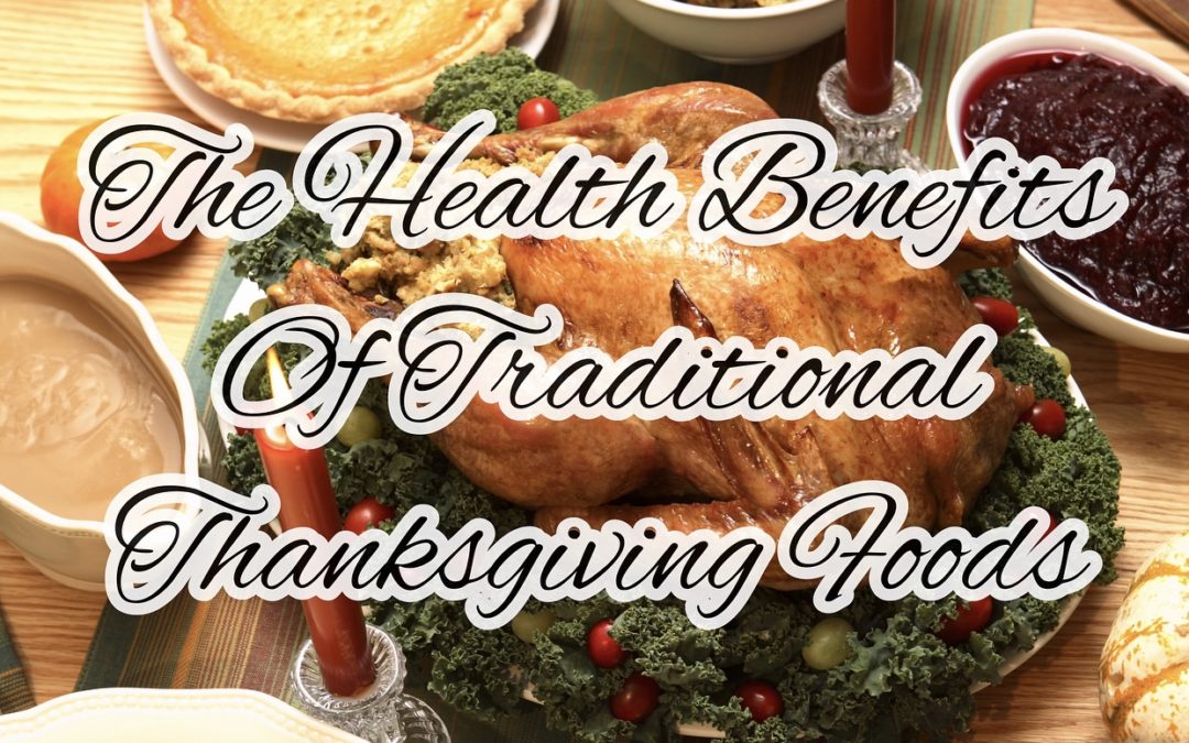 The Health Benefits of a Traditional Thanksgiving Foods