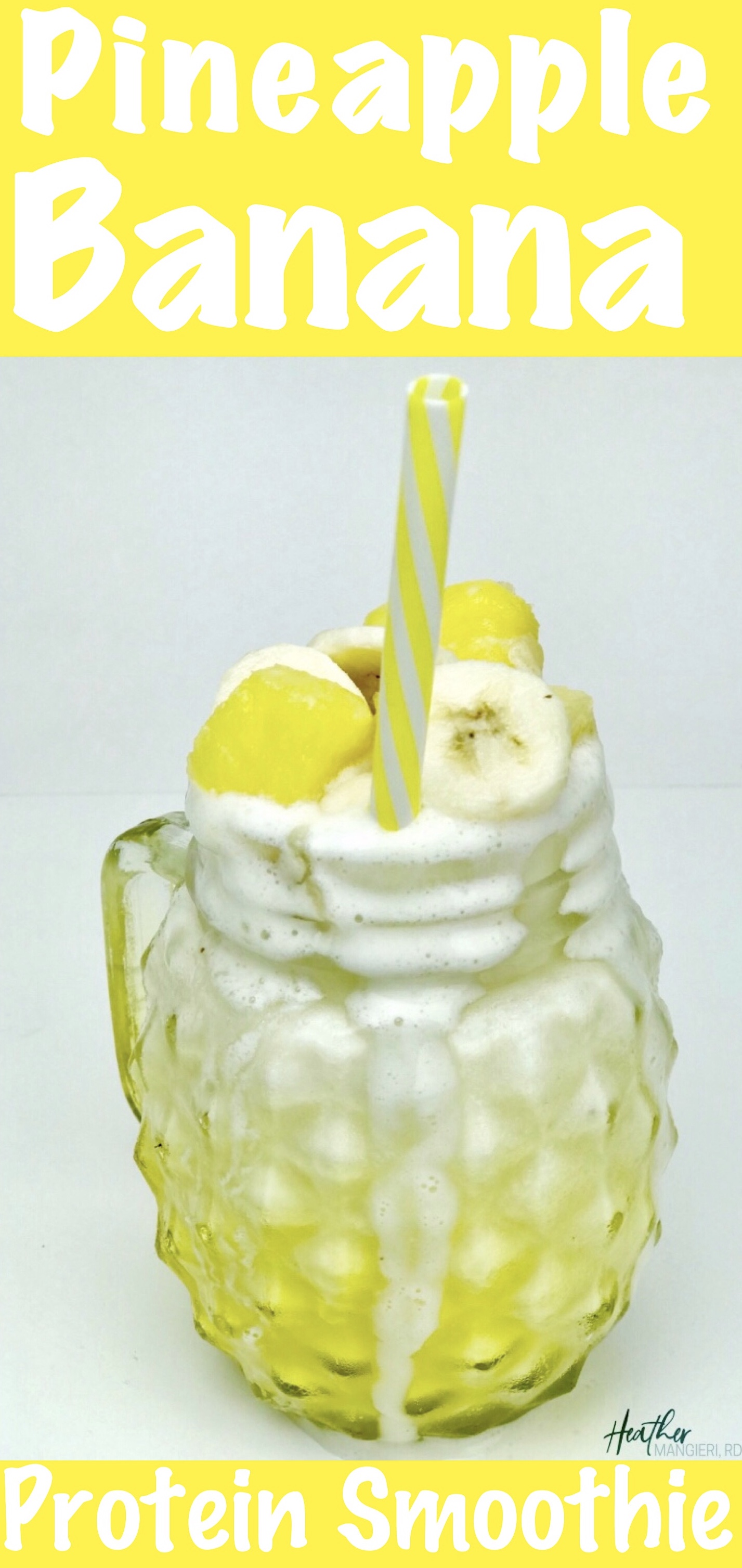 Pineapple Banana Smoothie Heather Mangieri Nutrition