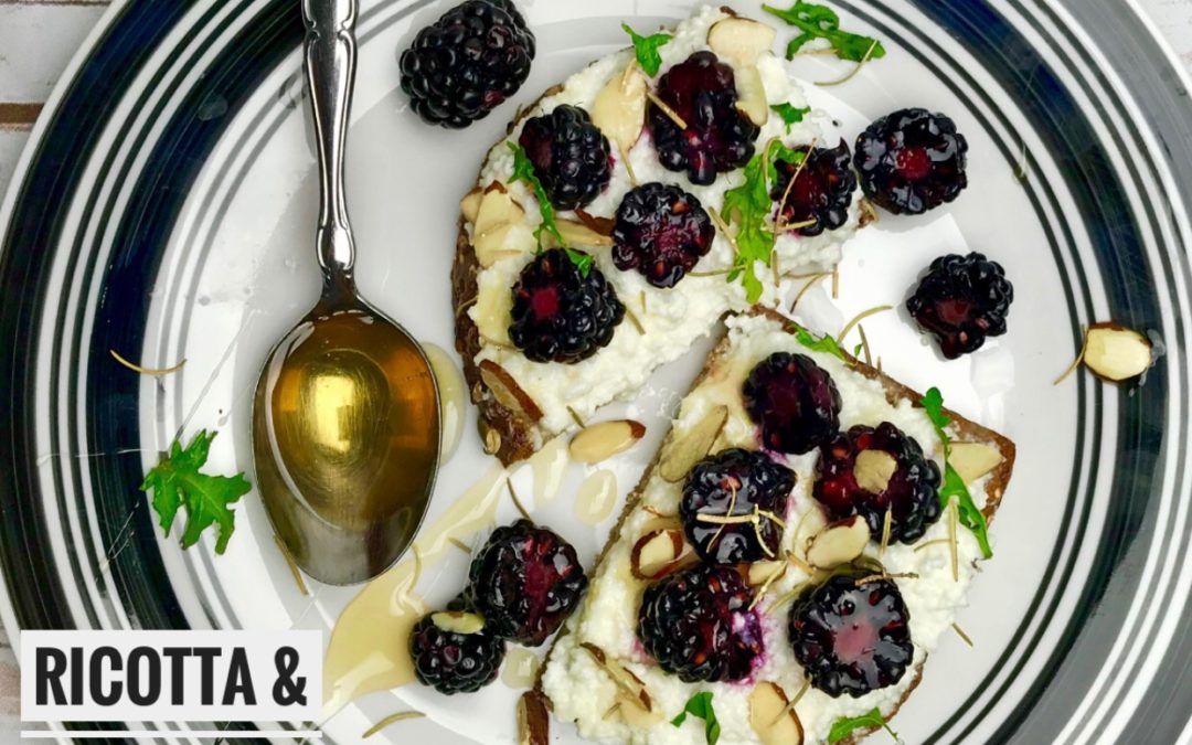 Ricotta and Blackberry Toast – A quick caloriecontrolled breakfast for morning or any time of day