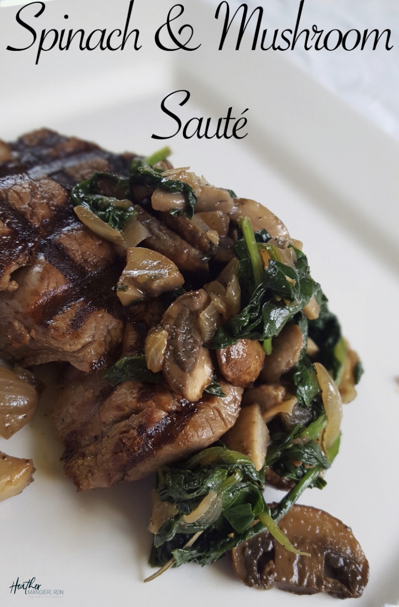 Spinach and Mushroom Saute Pinterest Heather Mangieri Nutrition