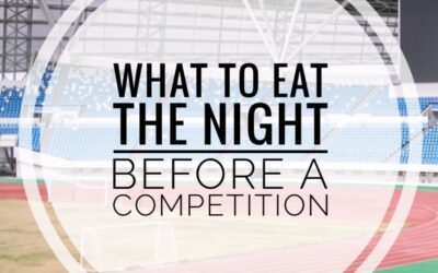 Pre-Event Fueling: What To Eat The Night Before A Competition